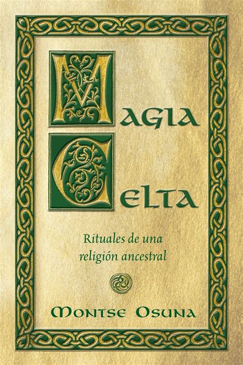 magia celta rituales de una religion ancestral spanish edition Doc