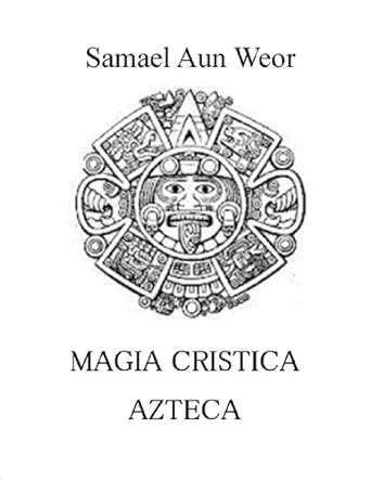 magia cristica azteca spanish edition Epub