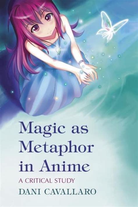 magic as metaphor in anime magic as metaphor in anime Kindle Editon