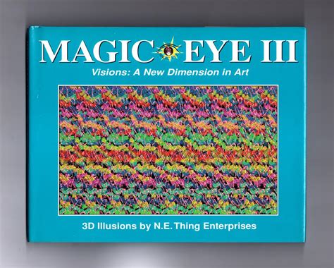 magic eye iii vol 3 visions a new dimension in art 3d illustrations PDF