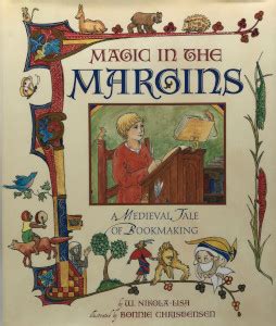 magic in the margins a medieval tale of bookmaking Epub