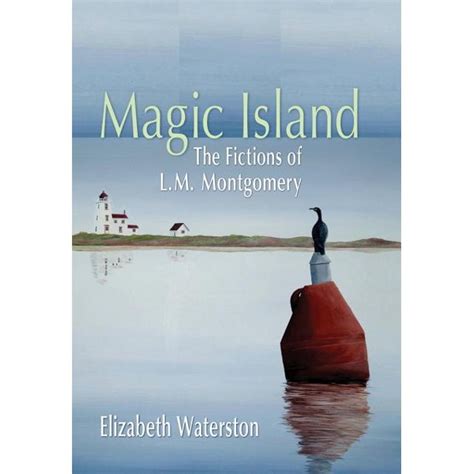 magic island the fictions of l m montgomery PDF