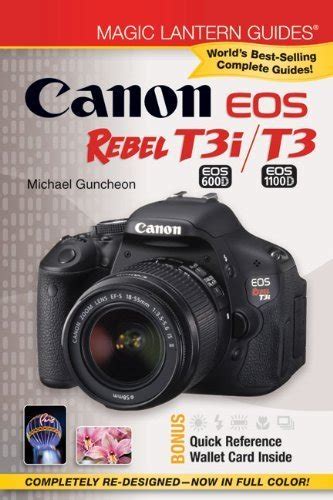 magic lantern guides® canon eos rebel t3i eos 600d or t3 eos 1100d Kindle Editon