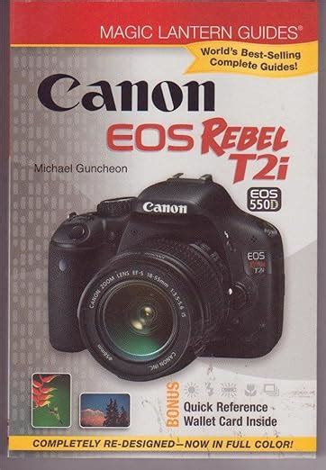 magic lantern guides canon eos rebel t2i or eos 550d Doc