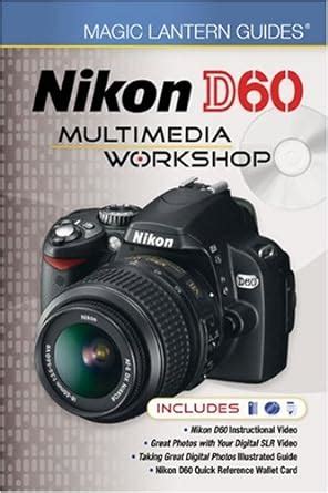 magic lantern guides nikon d60 multimedia workshop Reader