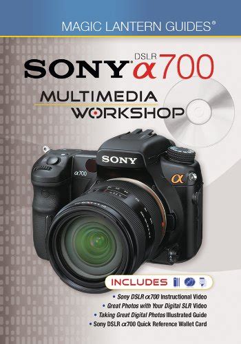 magic lantern guides sony dslr a700 multimedia workshop Doc