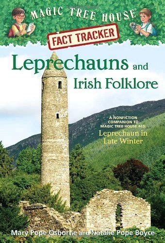 magic tree house fact tracker 21 leprechauns and irish folklore a nonfiction companion to magic tree house Doc