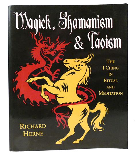magick shamanism and taoism the i ching in ritual and meditation Epub