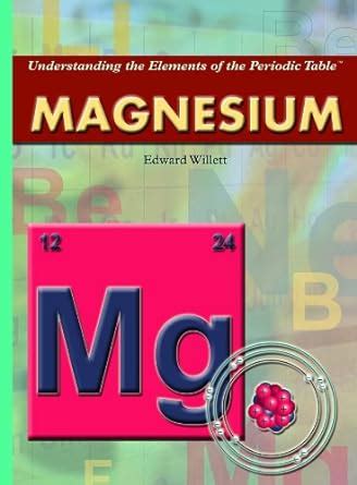 magnesium understanding the elements of the periodic table set 3 Epub