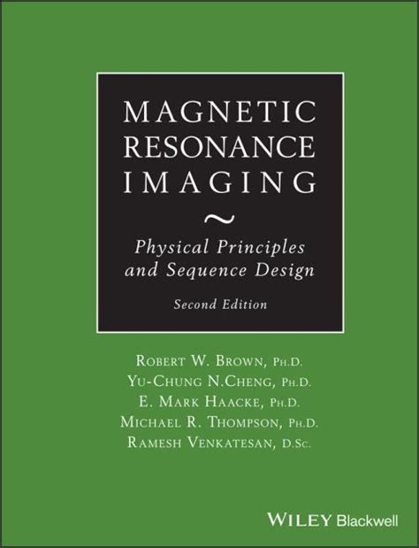 magnetic resonance imaging physical principles and sequence design Kindle Editon