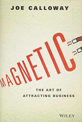 magnetic the art of attracting business Reader