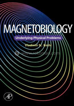 magnetobiology underlying physical problems Kindle Editon