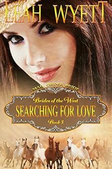 mail order bride searching for love clean historical mail order bride romance brides of the west book 3 Doc