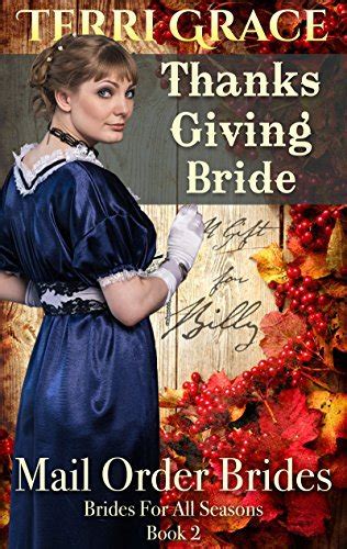 mail order bride thanksgiving bride a gift for billy clean historical romance brides for all seasons book 2 Reader