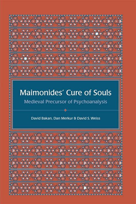 maimonides cure of souls medieval precursor of psychoanalysis PDF