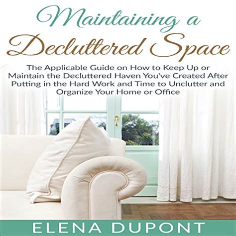 maintaining decluttered space applicable unclutter Kindle Editon