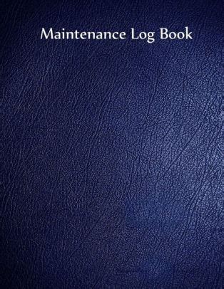 maintenance log book blue cover 110 pages 8 5 x 11 Doc