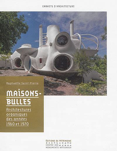 maisons bulles architectures organiques ann es 1960 Doc