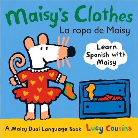 maisys clothes la ropa de maisy a maisy dual language book spanish edition Doc