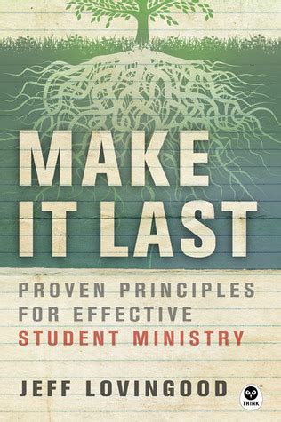 make it last proven principles for effective student ministry Kindle Editon