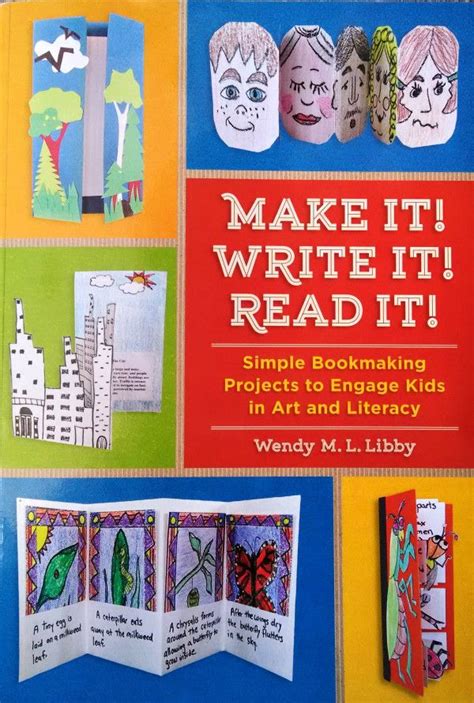 make it write it read it simple bookmaking projects to engage kids in art and literacy Doc