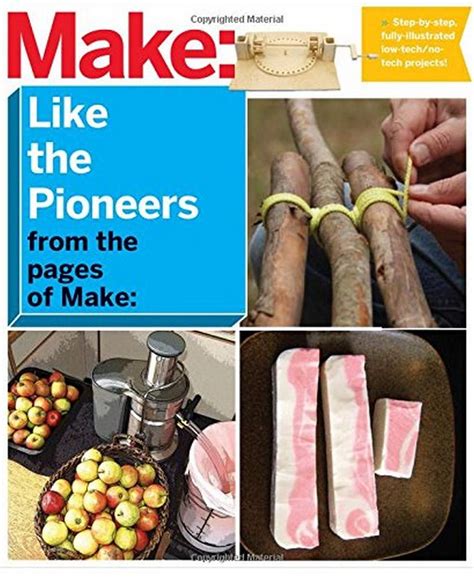 make like the pioneers a day in the life with sustainable low tech or no tech solutions PDF