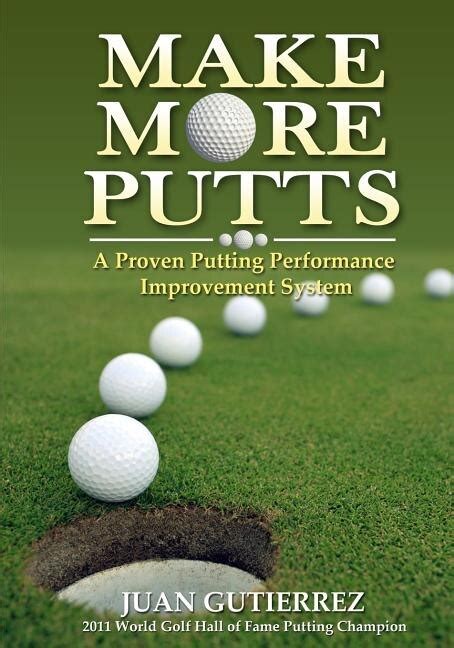 make more putts a proven putting performance improvement system PDF