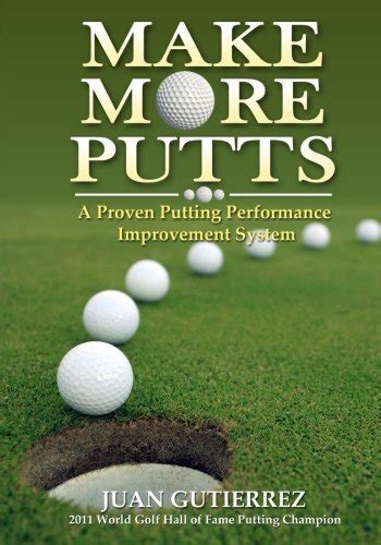 make more putts a proven putting performance improvement system PDF