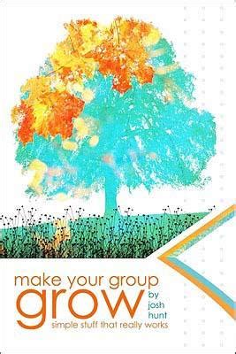 make your group grow simple stuff that really works Kindle Editon