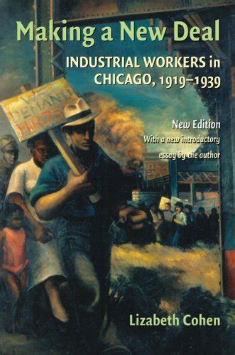 making a new deal industrial workers in chicago 1919 1939 PDF