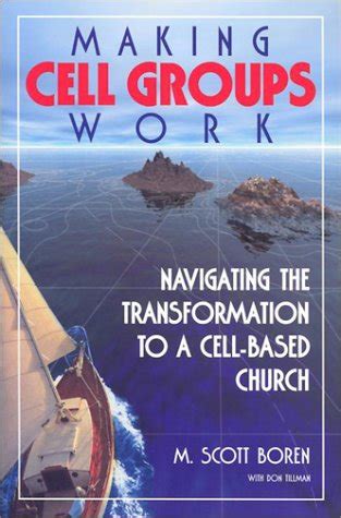 making cell groups work navigating the transformation to a cell based church Epub