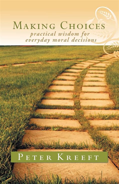 making choices practical wisdom for everyday moral decisions Epub