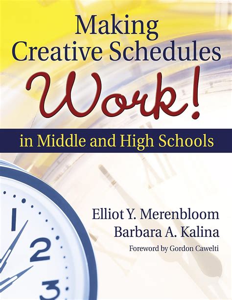 making creative schedules work in middle and high schools Reader