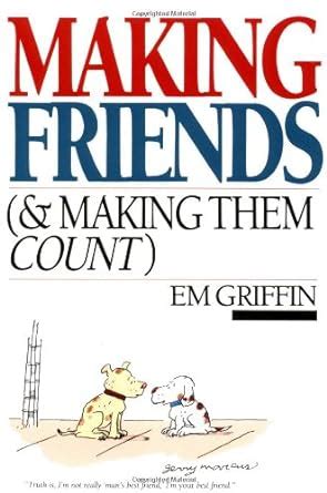 making friends and making them count Kindle Editon