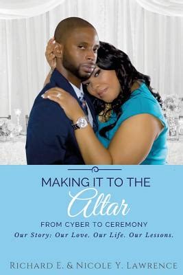 making it to the altar from cyber to ceremony our love our life our lessons Doc