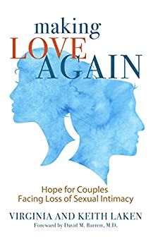 making love again hope for couples facing loss of sexual intimacy Reader