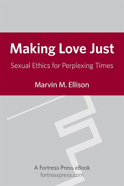 making love just sexual ethics for perplexing times Doc