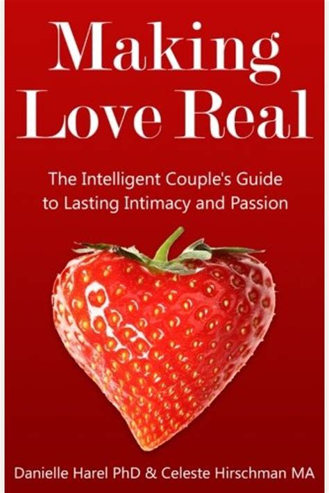 making love real the intelligent couples guide to lasting intimacy and passion Reader