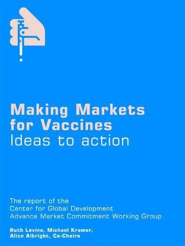 making markets for vaccines ideas to action Kindle Editon