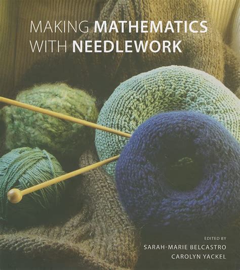 making mathematics with needlework ten papers and ten projects Kindle Editon