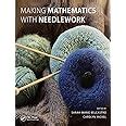 making mathematics with needlework ten papers and ten projects Kindle Editon