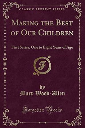 making most children classic reprint PDF