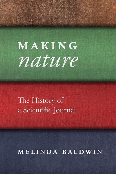 making nature the history of a scientific journal Kindle Editon