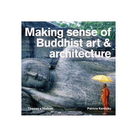 making sense of buddhist art and architecture PDF