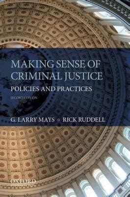 making sense of criminal justice policies and practices Reader