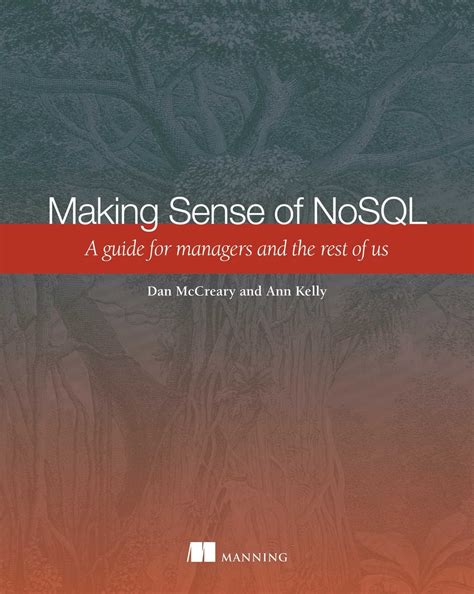 making sense of nosql a guide for managers and the rest of us Reader