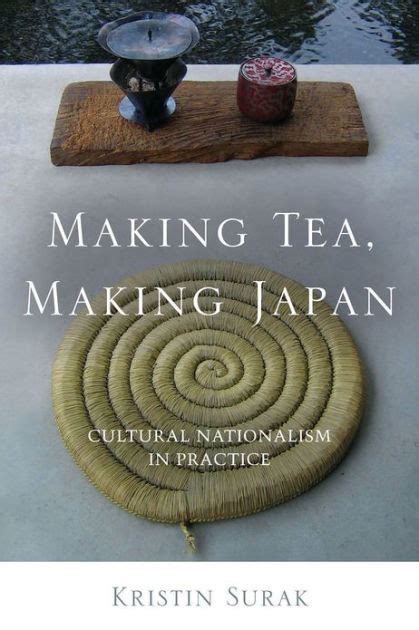 making tea making japan cultural nationalism in practice PDF
