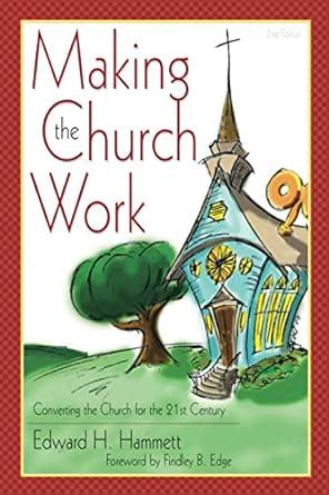 making the church work converting the church for the 21st century Doc