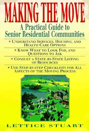 making the move a practical guide to senior residential communities Doc