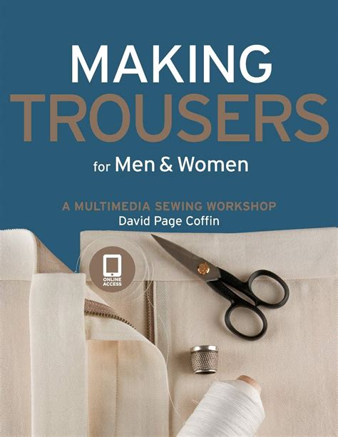 making trousers for men and women a multimedia sewing workshop Doc